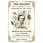 The Reason for the Darkness of the Night: Edgar Allan Poe and the Forging of American Science