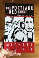 The Portland Red Guide: Sites and Stories of Our Radical Past