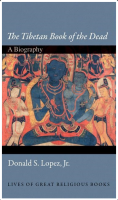Tibetan Book of the Dead: A Biography