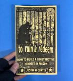 To Ruin & Redeem: How To Build a Constructive Mindset in Prison