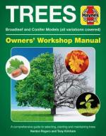 Trees Owners' Workshop Manual: Broadleaf and Conifer Models (all variations covered) - A comprehensive guide to selecting, planting and maintaining trees (Haynes Manuals)