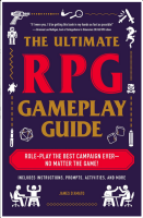 The Ultimate RPG Gameplay Guide: Role-Play the Best Campaign Ever - No Matter the Game!