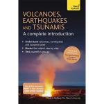 Volcanoes, Earthquakes and Tsunamis: A Complete Introduction - Teach Yourself