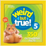 Weird But True 5: 350 Outrageous Facts - Expanded Edition