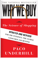 Why We Buy: The Science of Shopping - Updated and Revised for the Internet, the Global Consumer and Beyond