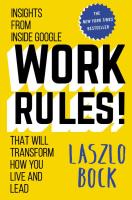 Work Rules! Insights from inside Google that will transform how you live and lead