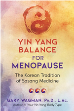 Yin Yang Balance for Menopause: The Korean Tradition of Sasang Medicine