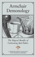 Armchair Demonology: The Magical Benefits of Cultivating Bad Habits