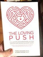 The Loving Push: How Parents and Professionals Can Help Spectrum Kids Become Successful Adults