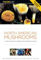 North American Mushrooms: A Field Guide To Edible And Inedible Fungi