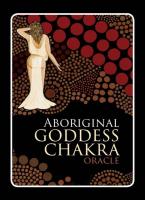 Aboriginal Goddess Chakra Oracle