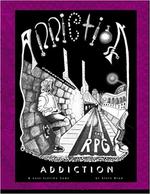 Addiction: the RPG: book 1