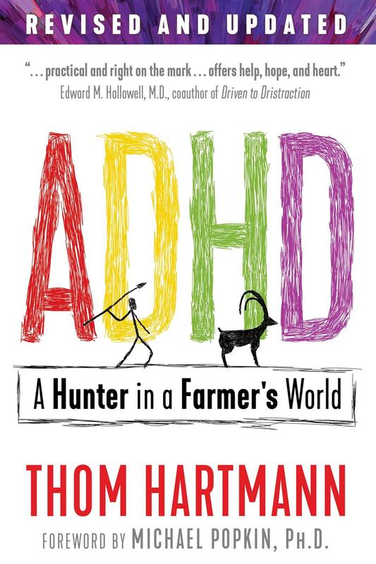 ADHD: A Hunter in a Farmer’s World