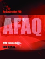 An Anarchist FAQ: Volume Two
