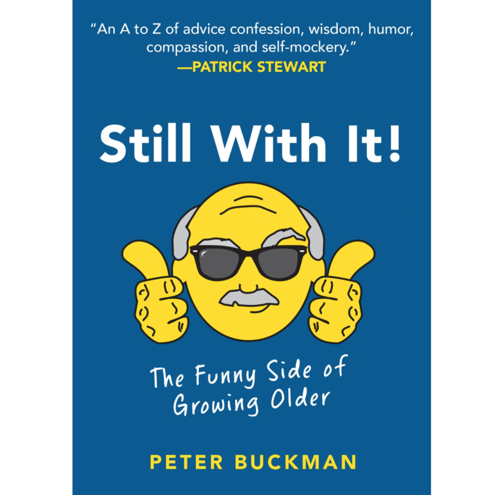Still With It!: The Funny Side of Growing Older