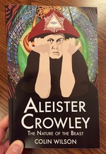 Aleister Crowley: The Nature of the Beast