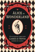 Alice in Wonderland: A literary card game: 52 illustrated cards with games and trivia