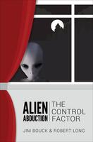 Alien Abduction: The Control Factor