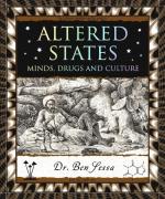 Altered States: Minds, Drugs, and Culture