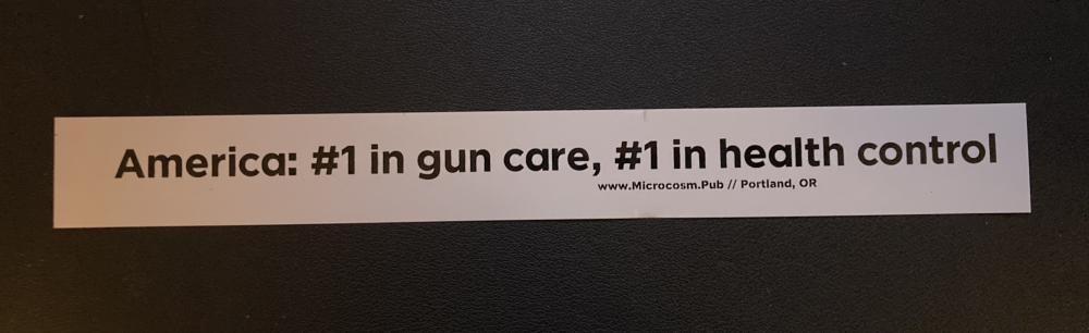 Sticker #515: America is #1 in gun care and #1 in health control