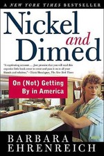 Nickel and Dimed:  On (Not) Getting By in America