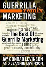 Guerrilla Marketing Remix: The Best of Guerrilla Marketing