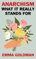 Anarchism: What It Really Stands For
