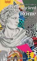 The Pocket Guide to Ancient Rome: From the Age of the Antonines to the Sale of the Empire To Didius Julianus (1)