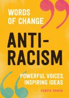 Anti-Racism (Words of Change): Powerful Voices, Inspiring Ideas