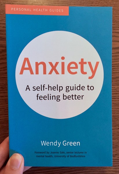 Anxiety: A Self-Help Guide to Feeling Better by Wendy Green