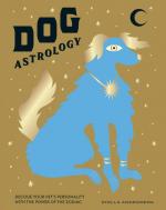Dog Astrology: Decode Your Pet's Personality With the Power of the Zodiac