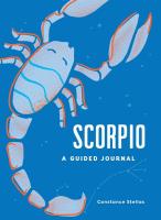 Scorpio: A Guided Journal: A Celestial Guide to Recording Your Cosmic Scorpio Journey