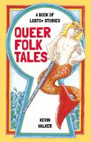 Queer Folk Tales: A Book of LGBTQ+ Stories