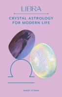 Libra: Crystal Astrology for Modern Life