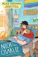 Nick and Charlie: A Heartstopper Novella