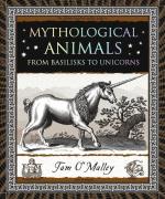 Mythological Animals : From Basilisks to Unicorns