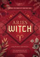 Aries Witch: Unlock the Magic of Your Sun Sign
