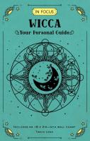 In Focus Wicca: Your Personal Guide