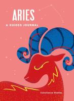 Aries: A Guided Journal - A Celestial Guide to Recording Your Cosmic Aries Journey