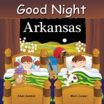Good Night Arkansas (Good Night Our World)