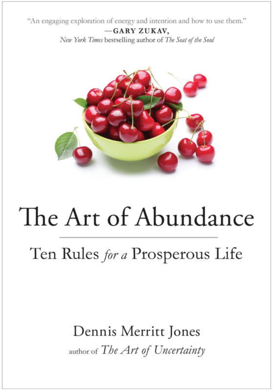The Art of Abundance: Ten Rules for a Prosperous Life
