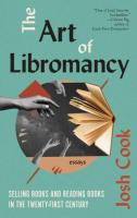 The Art of Libromancy : On Selling Books and Reading Books in the Twenty-first Century