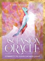 Ascension Oracle: Connect to Your Sacred Light