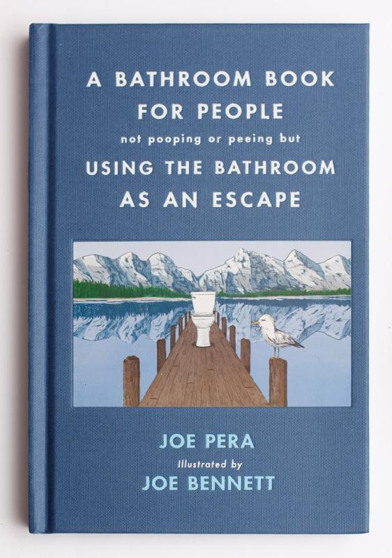 The Bathroom Book for People Not Pooping or Peeing But Using the Bathroom As an Escape image #1