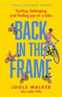 Back in the Frame: Cycling, Belonging and Finding Joy on a Bike
