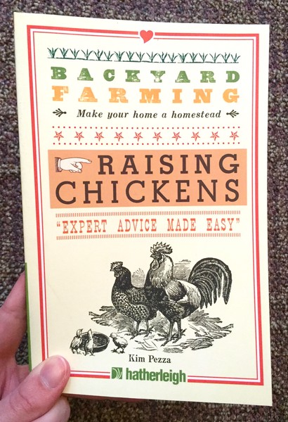 Backyard Farming: Raising Chickens: From Building Coops to Collecting Eggs and More