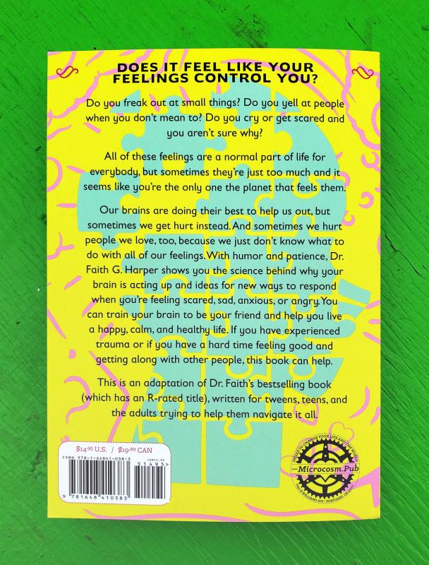 Befriend Your Brain: A Young Person's Guide to Dealing with Anxiety, Depression, Anger, Freak-Outs, and Triggers image #1