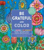 Be Grateful and Color: Channel Your Stress into a Mindful, Creative Activity