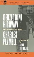 Benzedrine Highway: Hi-Octane Early Work