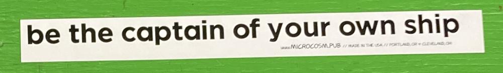Sticker #534: be the captain of your own ship